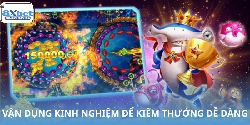 Mẹo chơi bắn cá ăn tiền “bách phát bách trúng” dành cho người mới