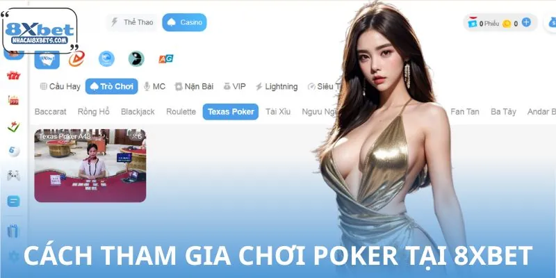 Hướng dẫn từng bước đăng ký chơi Poker tại 8XBET