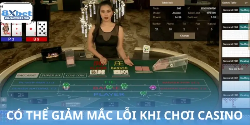 Có hạn chế được mắc sai lầm khi chơi Casino 8XBET không?